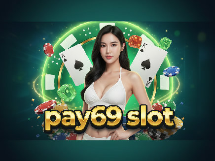 pay69 slot เว็บตรง